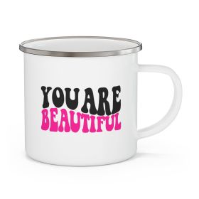 Enamel Camping Mug, You Are Beautiful Pink Black Affirmation Illustration - 12oz